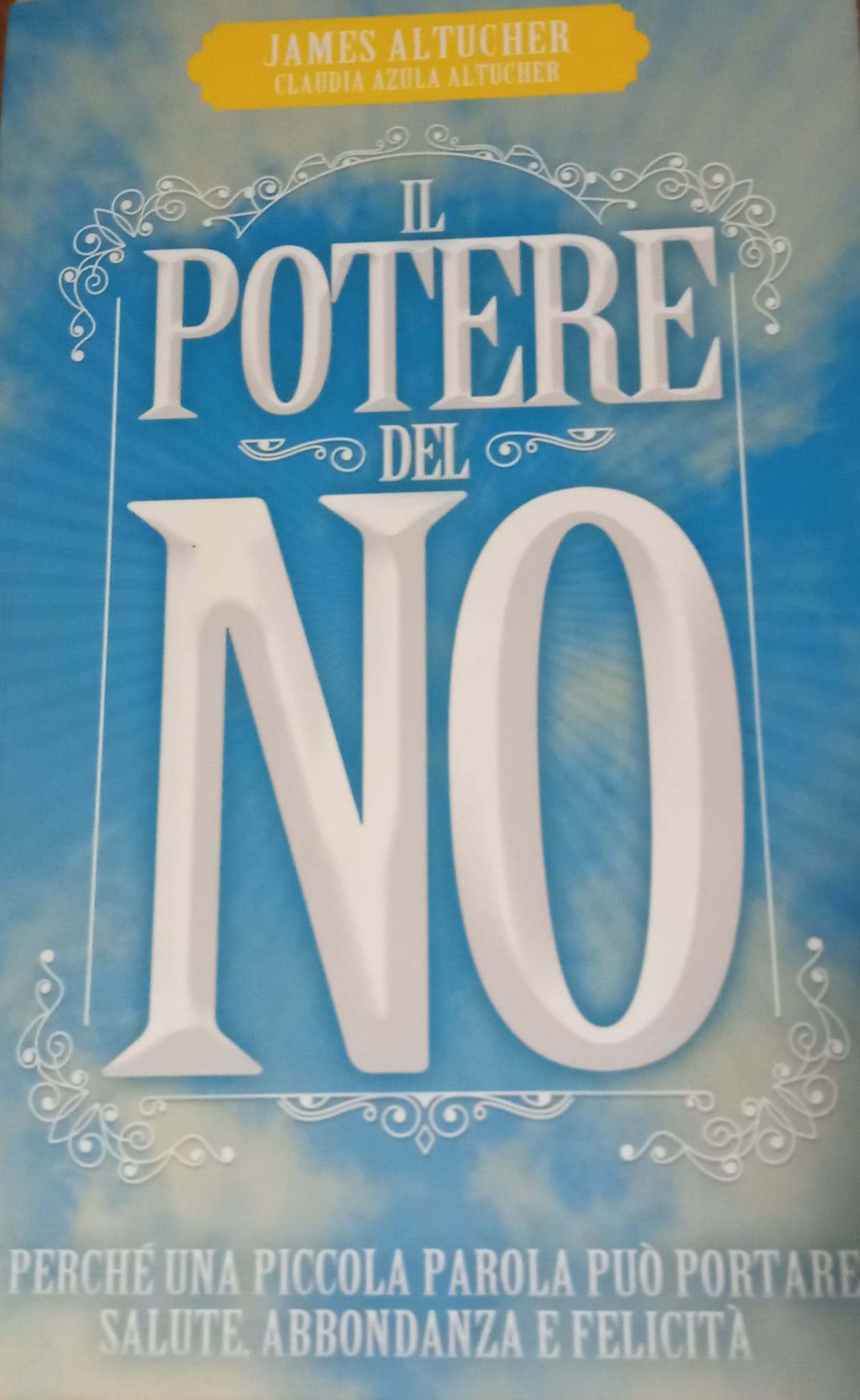 EPISODIO N.147IL POTERE DEL NO.PERCHE’ UNA PICCOLA PAROLA PUO’PORTARESALUTE, ABBONDANZA E FELICITA’