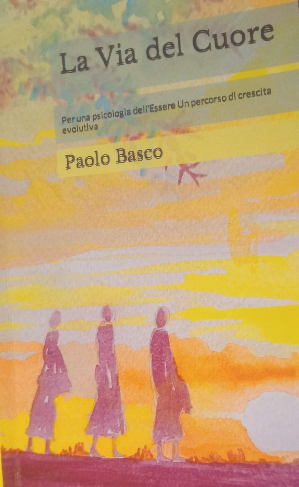 Episodio n.165 La via del Cuore. Per una psicologia dell’Essere. Un percorso di crescita evolutiva