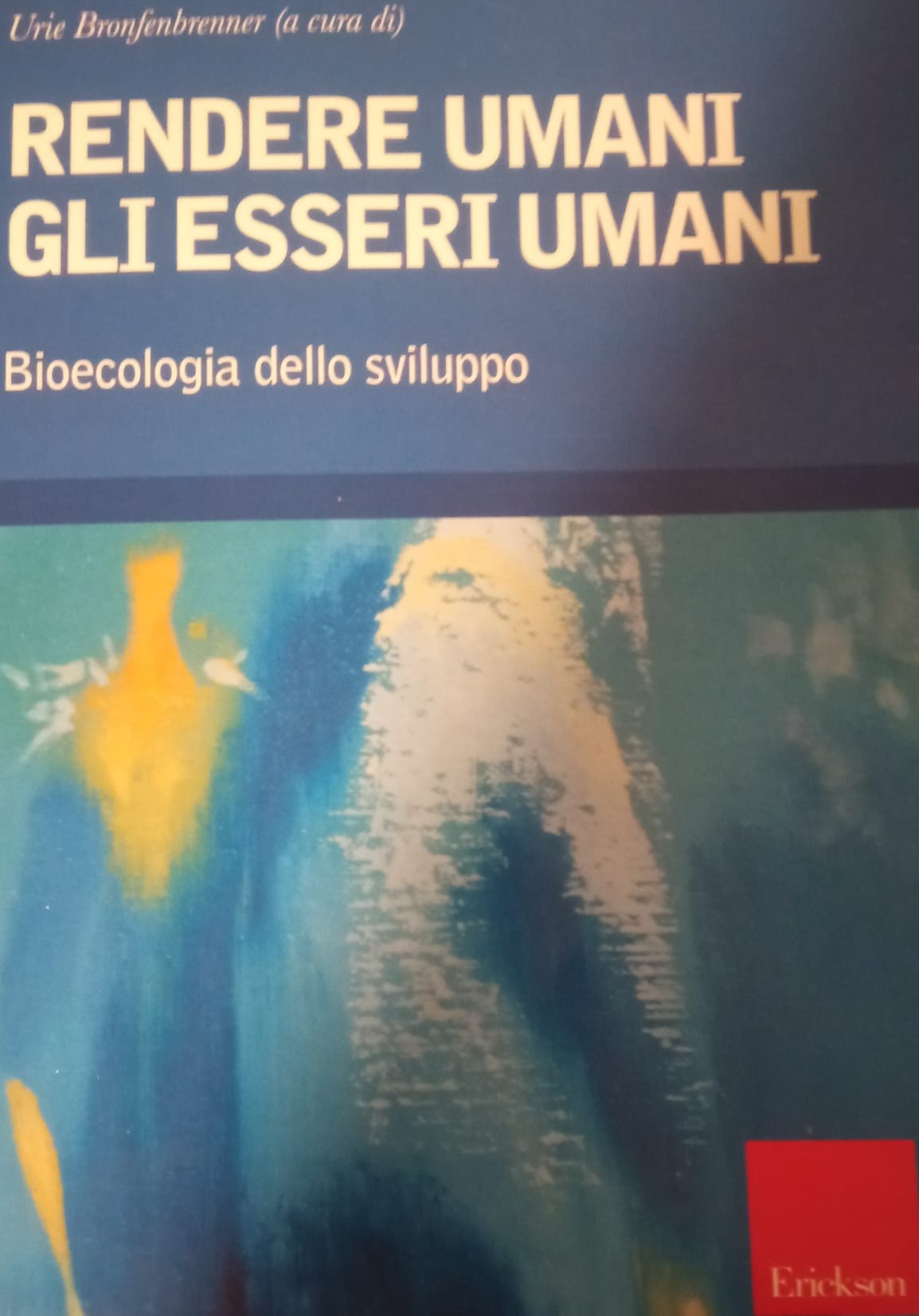 Episodio n.173 RENDERE UMANI GLI ESSERI UMANI. Bioecologia dello sviluppo